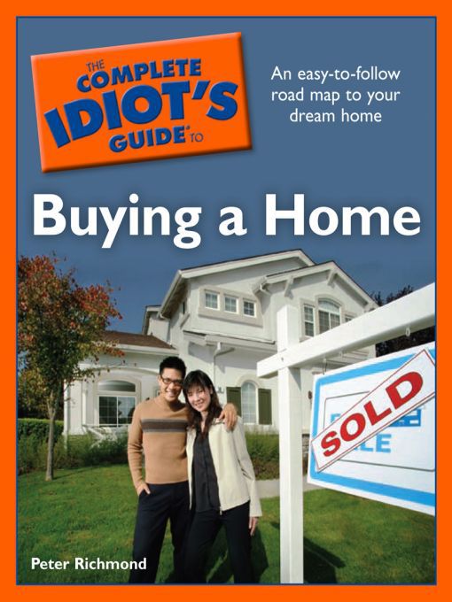 Title details for The Complete Idiot's Guide to Buying a Home by Peter Richmond - Available